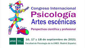 CIPAE 2021. I Congreso Internacional Psicología Y Artes Escénicas. UNED, Madrid.