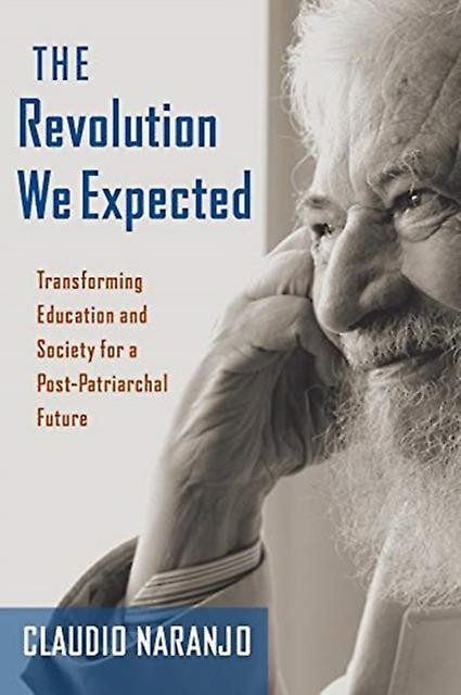 Review De Manuel Almendro Sobre «La Revolución Que Esperábamos» De Claudio Naranjo