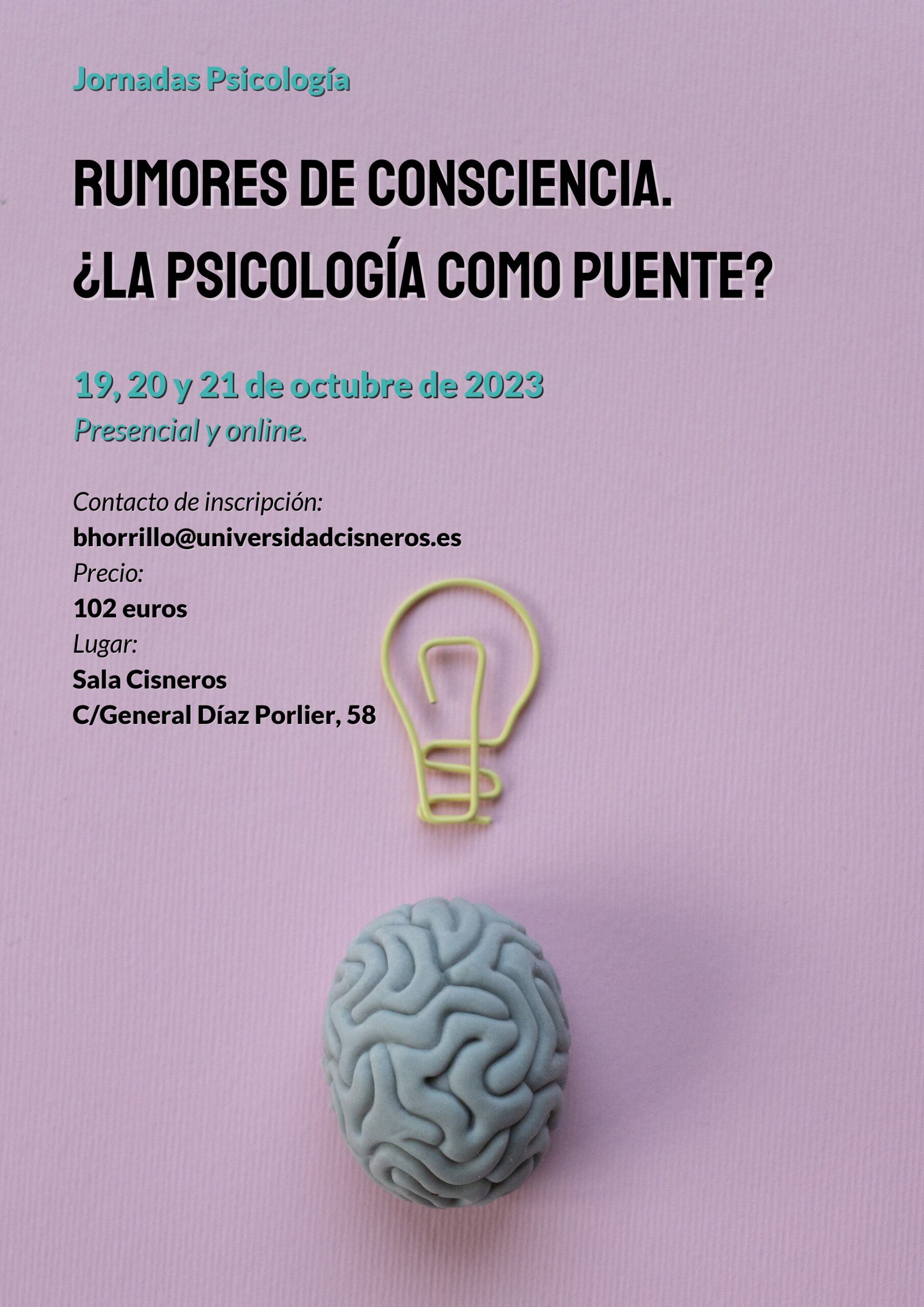 Jornadas Psicología: Rumores De Consciencia. ¿La Psicología Como Puente?. Presencial Y Online. 19,20 Y 21 Octubre 2023